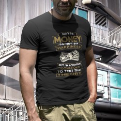 Maybe Money doesn't buy happiness... - Sarcastic Quote t-shirt - black - unisex.