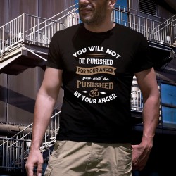 Buddha quote Tee "You will be Punished by your Anger" - Color black - Unisex T-shirt